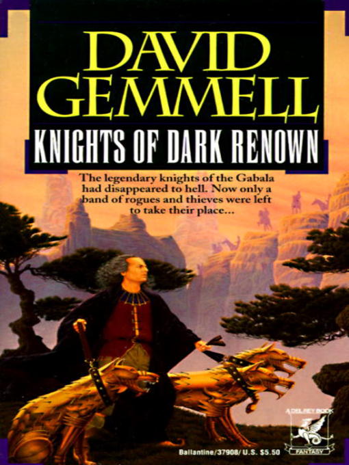 Title details for Knights of Dark Renown by David Gemmell - Available